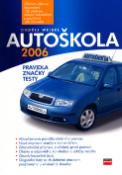 Kniha: Autoškola 2006 - Pravidla, značky, testy - Ondřej Weigel