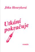 Kniha: Utkání pokračuje - Jitka Henryková