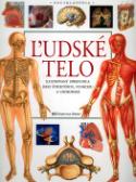 Kniha: Ľudské telo - Ilustrovaný sprievodca jeho štrukturou, funkciou a chorobami - neuvedené, Martin Seymour-Smith, Alexandr Krejčiřík