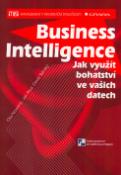 Kniha: Business Inteligence - Jak využít bohatství ve vašich datech - Jan Pour, Ota Novotný, David Slánský