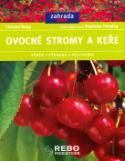 Kniha: Ovocné stromy a keře - Výbě, výsadba, pěstování - Christel Rupp, Stanislav Peleška