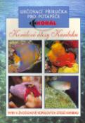Kniha: Korálové útesy Karibiku - Určovací příručka pro potápěče - Elizabeth Woodová, Lawson Wood