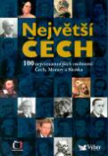 Kniha: Největší Čech - 100 nejvýznamnějších osobností Čech, Moravy a Slezska - Pavel Bělina, neuvedené