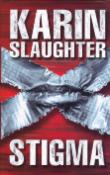 Kniha: Stigma - Karin Slaughter