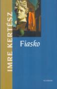 Kniha: Fiasko - Imre Kertész