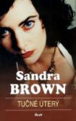 Kniha: Tučné úterý - Sandra Brownová