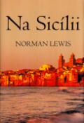 Kniha: Na Sicílii - Norman Lewis