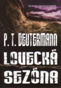 Kniha: Lovecká sezóna - Peter T. Deutermann