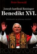 Kniha: Joseph kardinál Ratzinger Benedikt XVI. - ROZHOVORY - Peter Seewald