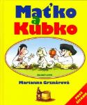 Kniha: Maťko a Kubko - Marianna Grznárová