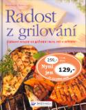 Kniha: Radost z grilování - Zajímavé recepty na grilování masa, ryb a zeleniny - Reinhardt Hess