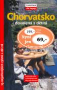 Kniha: Chorvatsko dovolená s dětmi - 25 nejpěknějších výletů s dětmi - Michael Pröttel