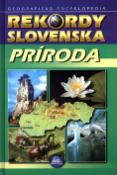 Kniha: Príroda Slovenska - Geografická encyklopédia - Kliment Ondrejka, neuvedené