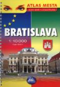 Kniha: Bratislava 1:10 000 - Atlas mesta - Kolektív