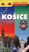 Kniha: Košice 1:15 000 - Róbert Čeman
