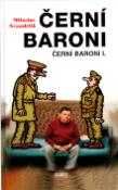 Kniha: Černí baroni - Černí baroni I. - Miloslav Švandrlík