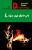 Kniha: Liška na dálnici - Eva Kačírková