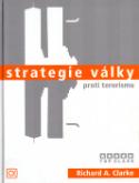 Kniha: Strategie války proti terorismu - Jiří Grygar, Richard Alan Clarke