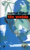 Kniha: 12x vražda - Michal Fieber