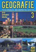Kniha: Geografie pro SŠ 3 - regionální geografie - Miroslav Pluskal