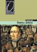 Kniha: Ďáblův doktor - Paracelsus a svět renesanční magie a vědy - Philip Ball
