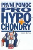 Kniha: První pomoc pro hypochondry - James Gorman