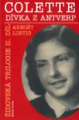 Kniha: Colette, dívka z Antverp - Židovská trilogie II. díl - Arnošt Lustig