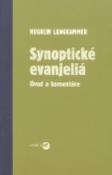 Kniha: Synoptické evanjeliá - Úvod a komentáre - Hugolin Langkammer