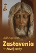 Kniha: Zastavenia krížovej cesty - Józef Augustyn SJ