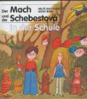 Kniha: Der Mach und die Schebestová in der Schule - Německá verze Mach a Šebestová ve škole - Adolf Born, Miloš Macourek