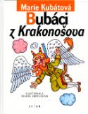 Kniha: Bubáci z Krakonošova - Pohádky Marie Kubátové - Helena Zmatlíková, Marie Kubátová