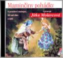 Médium CD: Maminčiny pohádky - České národní pohádky , Vypravuje Jitka Molavcová - Miloslav Disman