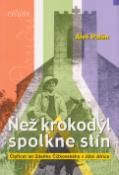 Kniha: Než krokodýl spolkne stín - Čtyřicet let Zdeňka Čížkovského v Jižní Africe - Aleš Palán
