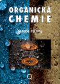 Kniha: Organická chemie - Danuše Pečová
