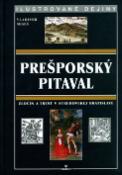 Kniha: Prešporský pitaval - Ilustrované dějiny - Valdimír Segeša, Vladimír Segeš