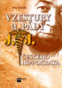 Kniha: Vzestupy a pády českého Hippokrata - Biografie Mudr.Josefa Jonáše - Petr Čermák