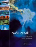 Kniha: Naše Země - Fascinující divy přírody Unikátní satelitní snímky - Wiedeman Hans-Georg, Wiedeman Andreas