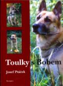 Kniha: Toulky s Bobem - Josef Ptáček
