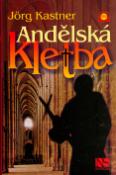 Kniha: Andělská kletba - Jörg Kastner