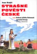 Kniha: Strašné pověsti české - Ivan Krejčí, Jan Krejčí