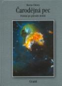 Kniha: Čarodějná pec - Pátrání po původu atomů - Marcus Chown