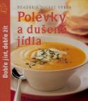 Kniha: Polévky a dušená jídla - Dobře jíst, dobře žít