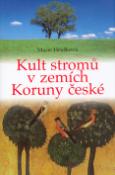 Kniha: Kult stromů v zemích koruny české - Marie Hrušková