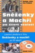 Kniha: Sněženky a machři po čtvrt století - Ivo Pelant, Radek John