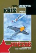 Kniha: Kříž proti hvězdě - Letecká válka nad Ruskem 1941 - 1944 - Franz Kurowski