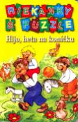 Kniha: Hijo, heta na koníčku - Riekanky s puzzle - Vladimíra Vopičková