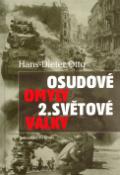 Kniha: Osudové omyly 2. světové války - Hans-Dieter Otto