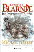 Kniha: Les, čaroprdelnice a skříň - Letopisy Blarnie - Michael Gerber