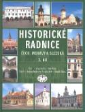 Kniha: Historické radnice Čech, Moravy a Slezska 1. díl - 1. díl - Karel Kibic, Zdeněk Fišera