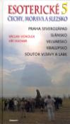 Kniha: Esoterické Čechy, Morava a Slezsko 5 - Praha severozápad - Václav Vokolek, Jiří Kuchař